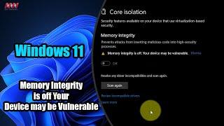 How To Fix Memory Integrity is off Your Device may be Vulnerable