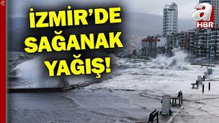 İzmir'de Sağanak Yağış! Meteoroloji'nin Uyarısı Kentte Sağanak Etkili Oldu | A Haber