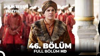 Muhteşem Yüzyıl - 46.Bölüm (HD)