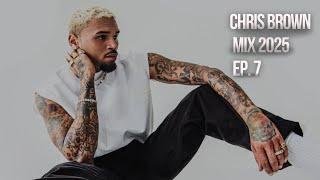 Chris brown Music Mix 2025 | EP.7