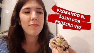  PROBANDO SUSHI POR PRIMERA VEZ  - Sofi Kin en México SEMANA 5