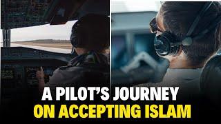 Airline Pilot converts to Islam after UNCOVERING A HUGE Conspiracy "MUSLIMS DIDN'T DO IT!"