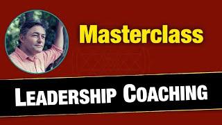 Unlock the Secrets of Elite Leadership Coaching: A 2-Hour Masterclass