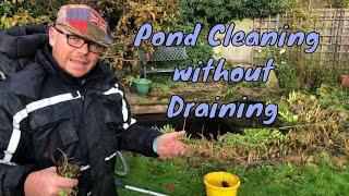 How to clean a pond without draining it