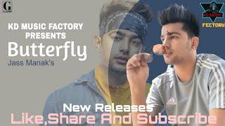 Butterfly - Jass Manak (Kv Dhillion) New 2020 Punjabi Song [KD MUSIC FACTORY]