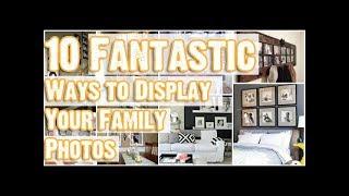 10 Fantastic Ways to Display Your Family Photos