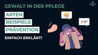 Wie kannst du GEWALT erkennen und VORBEUGEN | Gewalt in der Pflege einfach erklärt