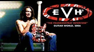 Eddie Van Halen - "The Frankenstrat" Interview (Guitar World, Nov. 2006)