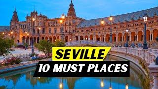 Top 10 Places To See In Seville 2024 | Spain | Travel Guide