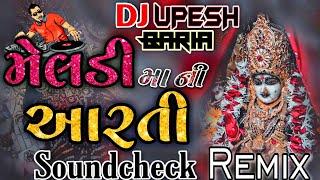 Meldi Maa Ni Arti_REMIX આરતી_Kinjal Dave_મેલડી મા ની આરતીDj Upesh Baria