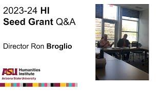 HI Director Ron Broglio on applying for Seed Grants #ASUHumanities #Research