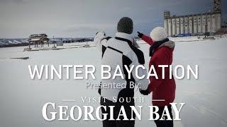 Visit South Georgian Bay Presents: Winter Baycation