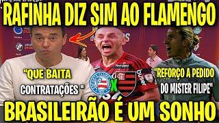 FICOU ABISMADO! RAFINHA DIZ SIM AO FLAMENGO! BAHIA X FLAMENGO BRASILEIRÃO