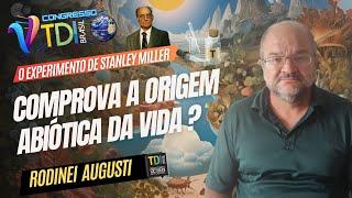 O Experimento de Stanley Miller Comprova a Origem Abiótica da Vida? (Rudinei Algusti) 5° TDI Brasil