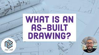 What is an as-built drawing? A Sample By Jay Cad