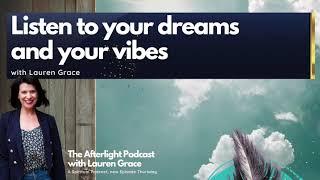 Listen to your dreams and your vibes, with Lauren Grace