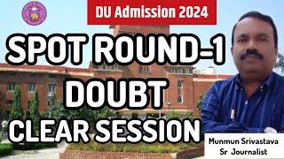 DU CSAS UG 2024 Spot Round 1: Important  Instructions & New Guidelines ll All Doubt Clear Session