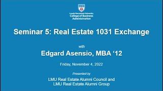 Seminar 5: Real Estate 1031 Exchange FALL 2022