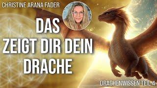 Erkenne die Zeichen Deines Drachens – Drachenwissen Teil 4 – Christine ARANA Fader