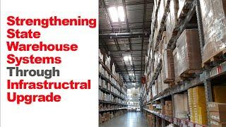 Strengthening State Warehousing Systems Through Infrastructural Upgrades