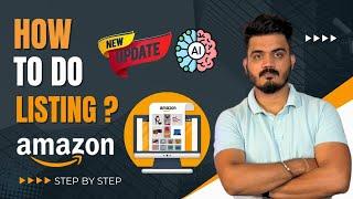 How to do listing on amazon 2024 | Amazon Product Listing 2024 Using AI | Product listing on Amazon