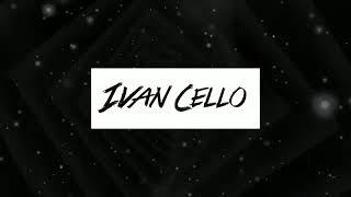 IVAN CELLO