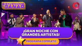 ¡Gran noche con grandes artistas! | #BienvenidosAGanar Completo - 03/10 - El Nueve