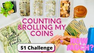 ROLLING MY SAVED COINS | COUNTING MY  BILLS FROM $1 CHALLENGE | HOW TO SAVE FOR BEGINNERS |