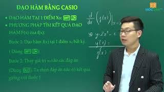 Phương pháp tính đạo hàm bằng Casio - Thầy Nguyễn Tiến Đạt - Phần 1