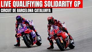 Live Motogp Today Qualifying Solidarity GP at Circuit de Barcelona Catalunya