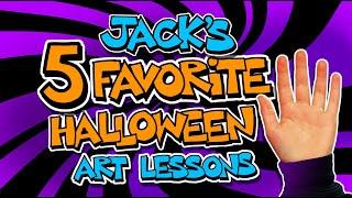 Jack's Top 5 Halloween Art Lessons