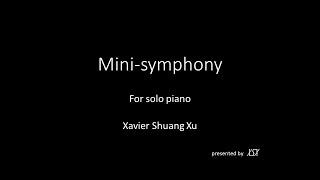 Xavier Shuang Xu -  Mini-symphony for solo piano