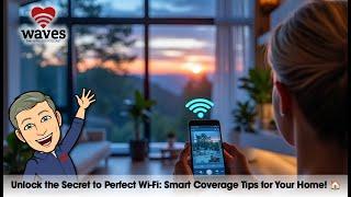 Unlock the Secret to Perfect Wi-Fi: Smart Coverage Tips for Your Home! 