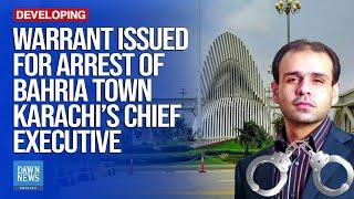 Warrant issued for arrest of Bahria Town Karachi’s chief executive | Dawn News English