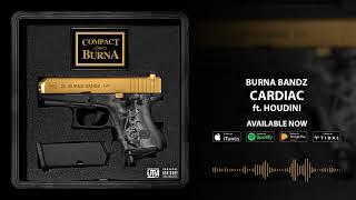 Burna Bandz - Cardiac ft. Houdini