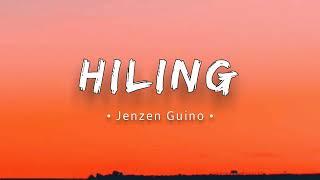 Hiling - Jay R Siaboc || Jenzen Guino Cover || (Lyrics)