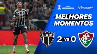 ATLÉTICO MINEIRO 2 x 0 FLUMINENSE - CONMEBOL LIBERTADORES 2024 | Paramount Plus Brasil