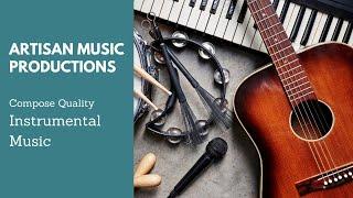 Artisan Music Production's Instrumental Music