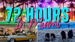 72 Hours in Miami