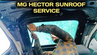 MG hector sunroof service // by princemechanic