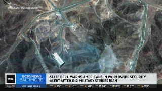State Dept. warns American in worldwide security alert after U.S. military strikes Iran