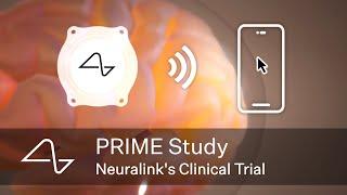 Neuralink’s Clinical Trial: The PRIME Study