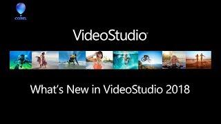 VideoStudio 2018 - What's new!