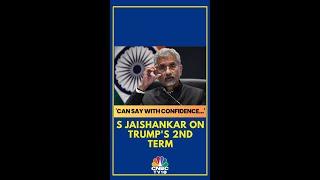 'I Can State With Confidence': EAM S Jaishankar On Trump’s Second Term As US President | N18V