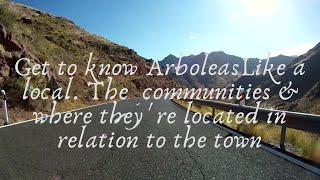 Get to know Arboleas Ep. 1 A drive to the town taking in some of the most popular  communities