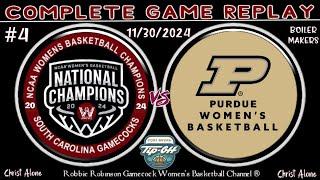 #4 South Carolina Gamecock Women's Basketball vs. Purdue Women's Basketball - 11/30/24  (FULL GAME)