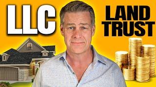 The Best Choice for Real Estate Investing: LLCs or Land Trusts?