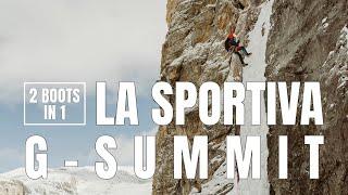 La Sportiva G-Summit: The 2-in-1 Boot for Ice & Alpine Climbing