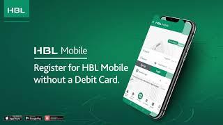 How to Register for HBL Mobile Without a Debit Card