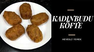 Kadınbudu Köfte | Hevesli Yemek